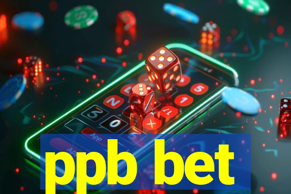 ppb bet